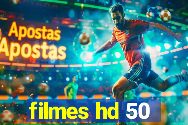 filmes hd 50